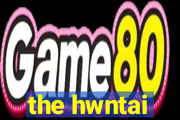 the hwntai